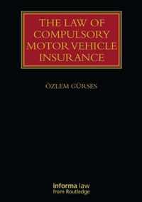 The Law of Compulsory Motor Vehicle Insurance