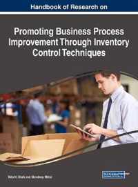 Handbook of Research on Promoting Business Process Improvement Through Inventory Control Techniques