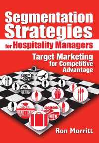 Segmentation Strategies for Hospitality Managers