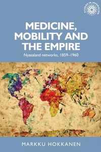 Medicine, mobility and the empire