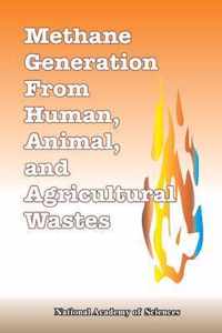 Methane Generation From Human, Animal, And Agricultural Wastes