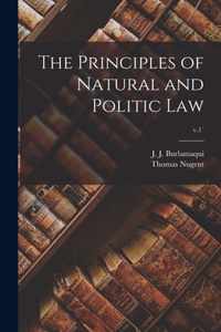 The Principles of Natural and Politic Law; v.1`