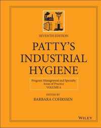 Patty's Industrial Hygiene, Seventh Edition, Volume 4 - Program Management and Specialty Areas of Practice
