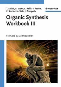 Organic Synthesis Workbook III