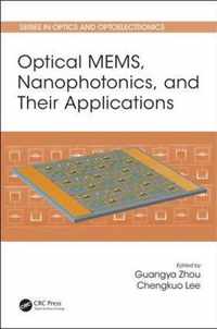 Optical MEMS, Nanophotonics, and Their Applications