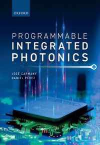 Programmable Integrated Photonics