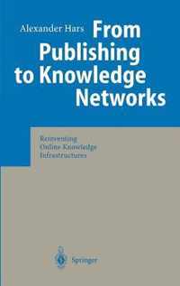 From Publishing to Knowledge Networks