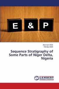 Sequence Stratigraphy of Some Parts of Niger Delta, Nigeria