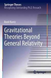 Gravitational Theories Beyond General Relativity