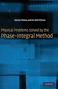 Physical Problems Solved by the Phase-Integral Method