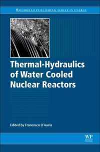 Thermal-Hydraulics of Water Cooled Nuclear Reactors