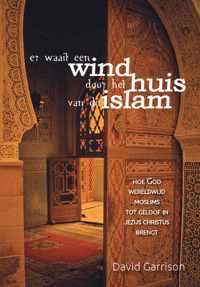 Er waait een wind door het huis van de Islam