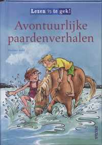 Lezen is te gek  -  Lezen is te gek! Avontuurlijke paardenverhalen