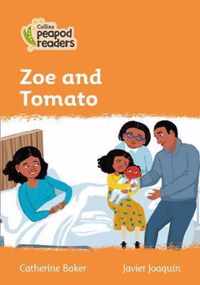 Collins Peapod Readers - Level 4 - Zoe and Tomato