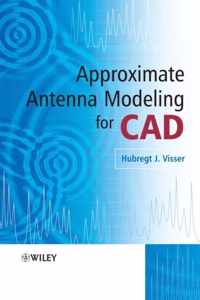 Approximate Antenna Analysis for CAD