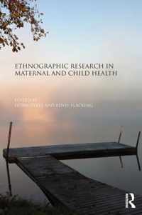 Ethnographic Research in Maternal and Child Health