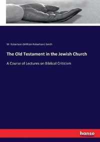 The Old Testament in the Jewish Church