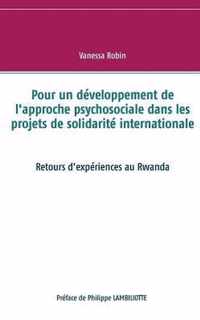 Pour un developpement de l'approche psychosociale dans les projets de solidarite internationale