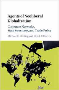 Agents of Neoliberal Globalization