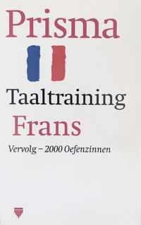 Prisma taaltraining / Frans vervolgtraining - 2000 oefenzinnen