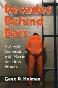 Decades Behind Bars