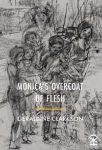 Monica&apos;s Overcoat of Flesh