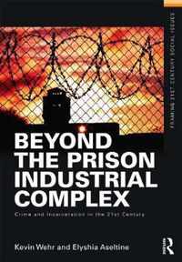 Beyond the Prison Industrial Complex