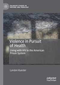 Violence in Pursuit of Health