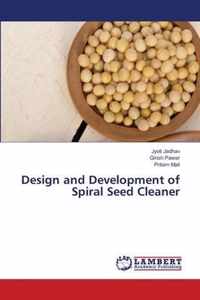 Design and Development of Spiral Seed Cleaner