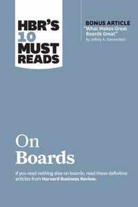 Hbr's 10 Must Reads on Boards (with Bonus Article "what Makes Great Boards Great" by Jeffrey A. Sonnenfeld)