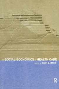 The Social Economics of Health Care