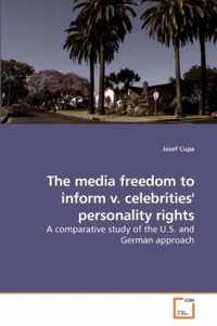 The media freedom to inform v. celebrities' personality rights