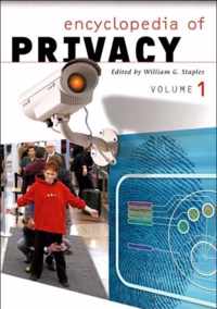 Encyclopedia of Privacy [2 volumes]