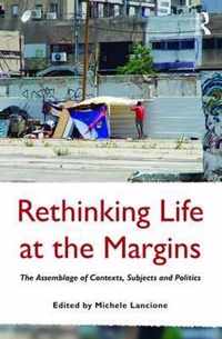 Rethinking Life at the Margins