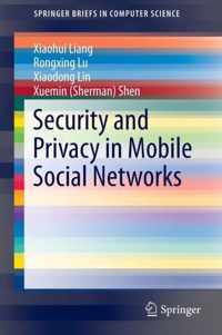 Security and Privacy in Mobile Social Networks