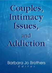 Couples, Intimacy Issues, and Addiction