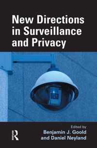 New Directions in Surveillance and Privacy