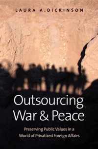 Outsourcing War and Peace