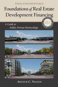 Foundations of Real Estate Development Financing