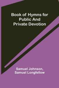 Book of Hymns for Public and Private Devotion