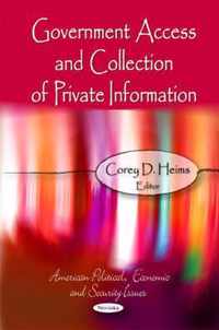 Government Access & Collection of Private Information