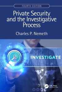 Private Security and the Investigative Process, Fourth Edition