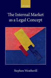 The Internal Market As a Legal Concept