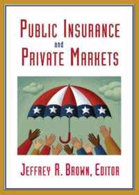 Public Insurance and Private Markets