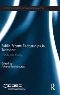 Public Private Partnerships in Transport: Trends and Theory