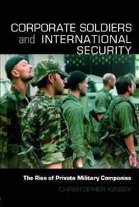 Corporate Soldiers and International Security