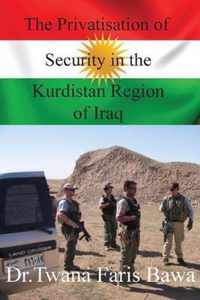 Privatisat Secuirity Kurdish Region Iraq