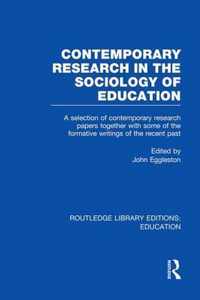 Contemporary Research in the Sociology of Education (Rle Edu L)