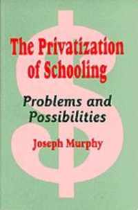 The Privatization of Schooling