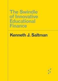 The Swindle of Innovative Educational Finance